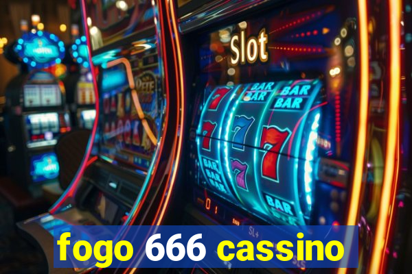 fogo 666 cassino